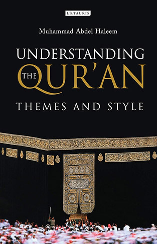 Understanding the Qur'an: Themes and Style